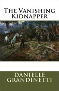 The Vanishing Kidnapper by Danielle Grandinetti